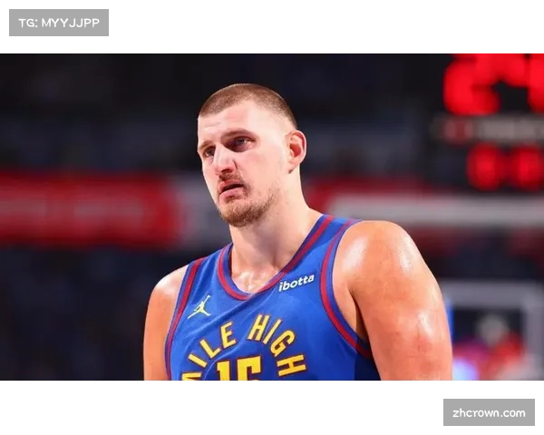 约基奇商业收入6420万美元 欧洲球星美国市场面临本土化困境